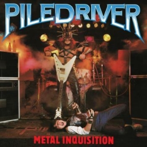 Piledriver - Metal Inquisition i gruppen CD hos Bengans Skivbutik AB (4163696)