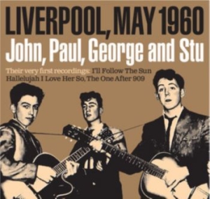 John Paul George And Stu - Before The Beatles i gruppen MK Test 4 hos Bengans Skivbutik AB (4163714)