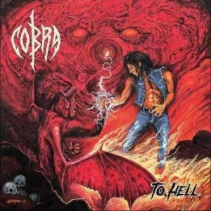 Cobra - To Hell i gruppen CD / Metal/ Heavy metal hos Bengans Skivbutik AB (4163747)