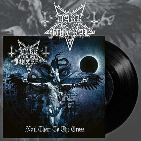 Dark Funeral - Nail Them To The Cross (Black Vinyl i gruppen VINYL / Toppselgere hos Bengans Skivbutik AB (4165339)