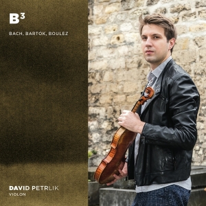 David Petrlik - B3: Bach Bartok Boulez i gruppen CD hos Bengans Skivbutik AB (4165930)