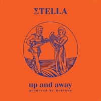 Stella - Up And Away i gruppen VI TIPSER / Way Out West 2026 hos Bengans Skivbutik AB (4166693)