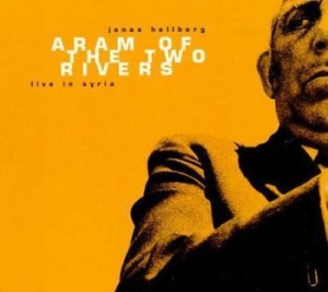 Hellborg Jonas - Aram Of The Two Rive i gruppen CD hos Bengans Skivbutik AB (4167147)