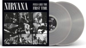 Nirvana - Feels Like The First Time (Clear Vi i gruppen VINYL / Pop-Rock hos Bengans Skivbutik AB (4167183)