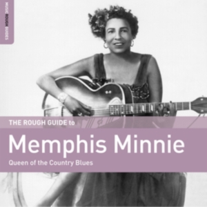 Memphis Minnie - Queen Of The Country Blues i gruppen CD / Jazz hos Bengans Skivbutik AB (4167461)