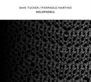 Tucker Dave & Pierpaolo Martino - Melophobia i gruppen CD / Dance-Techno hos Bengans Skivbutik AB (4169051)