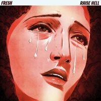 Fresh - Raise Hell i gruppen CD hos Bengans Skivbutik AB (4169063)