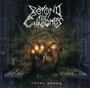 Beyond the catacombs - Fatal Error i gruppen CD hos Bengans Skivbutik AB (4169613)