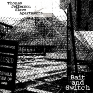 Thomas Jefferson Slave Apartments - Bait And Switch (Clear Vinyl) i gruppen Annet /  hos Bengans Skivbutik AB (4169777)