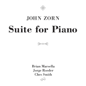 Zorn John - Suite For Piano i gruppen CD / Jazz hos Bengans Skivbutik AB (4170585)