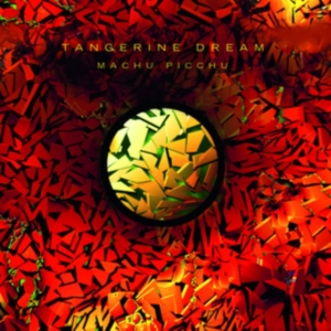 Tangerine Dream - Machu Picchu i gruppen CD / Pop-Rock hos Bengans Skivbutik AB (4170587)