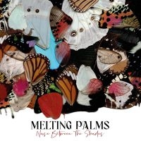Melting Palms - Noise Between The Shades i gruppen CD hos Bengans Skivbutik AB (4170591)