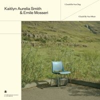Kaitlyn Aurelia Smith & Emile Mosse - I Could Be Your Dog / I Could Be Yo i gruppen CRM - Experimentell elektronisk musik hos Bengans Skivbutik AB (4170714)