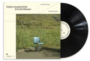 Kaitlyn Aurelia Smith & Emile Mosse - I Could Be Your Dog / I Could Be Yo i gruppen CRM - Experimentell elektronisk musik hos Bengans Skivbutik AB (4170714)