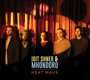 Idit & Mhondoro Shner - Heat Wave i gruppen CD hos Bengans Skivbutik AB (4171594)