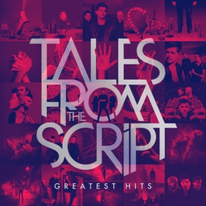Script The - Tales From The Script: Greatest Hits i gruppen VI TIPSER / Record Store Day / RSD BF 2022 hos Bengans Skivbutik AB (4171608)