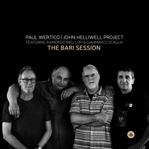 Paul Wertico & John Helliwell Project - The Bari Session i gruppen VINYL hos Bengans Skivbutik AB (4172580)
