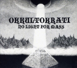 Okkultokrati - No Light For Mass i gruppen CD / Metal/ Heavy metal hos Bengans Skivbutik AB (4172684)