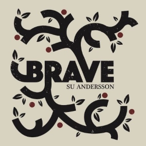 Su Andersson - Brave i gruppen CD hos Bengans Skivbutik AB (4172852)