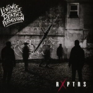 Rxptrs - Living Without Deaths Permission i gruppen CD / Pop-Rock hos Bengans Skivbutik AB (4172891)