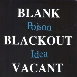 Poison Idea - Blank Blackout Vacant [Explicit Content] i gruppen VINYL hos Bengans Skivbutik AB (4173594)