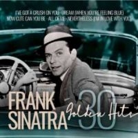 Sinatra Frank - 30 Golden Hits i gruppen CD / Pop hos Bengans Skivbutik AB (4174057)