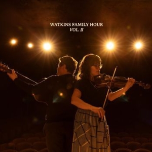 Watkins Family Hour - Watkins Family Hour - Vol. Ii i gruppen CD / Pop hos Bengans Skivbutik AB (4175173)