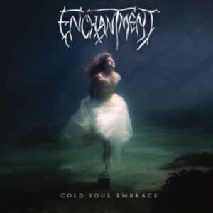 Enchantment - Cold Soul Embrace i gruppen CD / Metal hos Bengans Skivbutik AB (4175223)