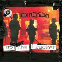 The Libertines - Up The Bracket 20Th Anniversary i gruppen VINYL / Pop-Rock hos Bengans Skivbutik AB (4176022)