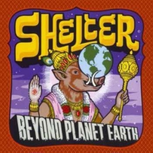 Shelter - Beyond Planet Earth (3 Bonusspår) i gruppen CD hos Bengans Skivbutik AB (4176075)