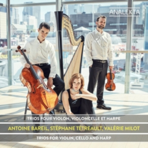 Bareil Tetreault Milot - Trios For Violin, Cello And Harp i gruppen Externt_Lager / Naxoslager hos Bengans Skivbutik AB (4176169)