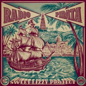 Sweet Lizzy Project - Radio Pirata i gruppen CD hos Bengans Skivbutik AB (4176514)