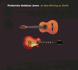 Fredericks Goldman Jones - Du New Morning Au Zenith i gruppen Annet /  hos Bengans Skivbutik AB (4177188)