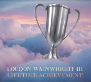 Wainwright Loudon Iii - Lifetime Achievement i gruppen CD hos Bengans Skivbutik AB (4177294)