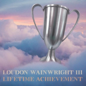 Wainwright Loudon Iii - Lifetime Achievement i gruppen CD / Pop-Rock hos Bengans Skivbutik AB (4177294)