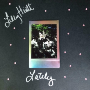 Hiatt Lily - Lately (Autographed Pink Vinyl) i gruppen -Start New West hos Bengans Skivbutik AB (4177660)