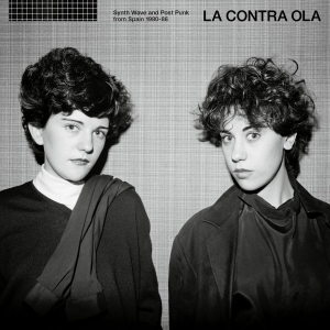 Various Artists - La Contra Ola Synth Pop & Post Punk i gruppen VI TIPSER / Fredagsutgivelser / 2026-05-08 hos Bengans Skivbutik AB (4177744)