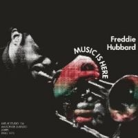 Hubbard Freddie - Music Is Here (1973) i gruppen CD hos Bengans Skivbutik AB (4177829)