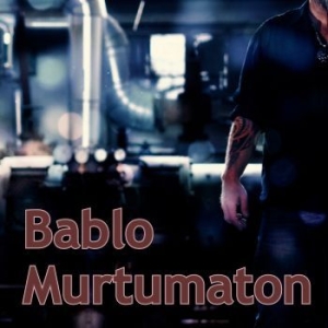 Bablo - Murtumaton i gruppen CD hos Bengans Skivbutik AB (4178080)