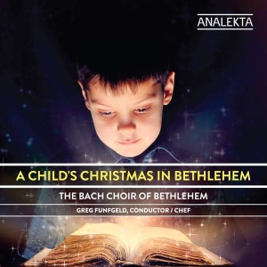 Bach Choir Of Betlehem - A Child's Christmas In Bethlehem i gruppen CD hos Bengans Skivbutik AB (4178128)
