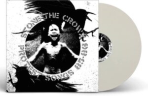 Stone The Crowz - Protest Songs 85-86 (White Vinyl Lp i gruppen VINYL / Pop-Rock hos Bengans Skivbutik AB (4178622)