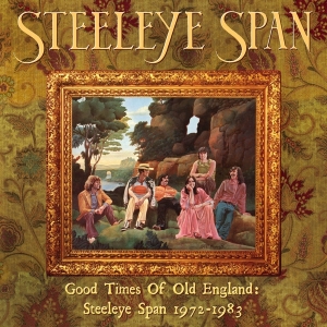 Steeleye Span - Good Times Of Old England: Steeleye Span 1972-1983 i gruppen CD hos Bengans Skivbutik AB (4178691)