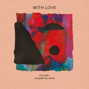 Various - With Love: Volume 1 Compiled By Miche i gruppen CD hos Bengans Skivbutik AB (4178774)