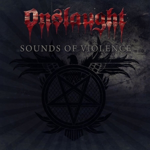 Onslaught - Sounds Of Violence - Anniversary (2 i gruppen CD / Metal hos Bengans Skivbutik AB (4179452)