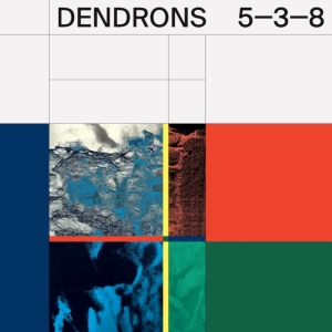 Dendrons - 5-3-8 i gruppen VINYL / Pop-Rock hos Bengans Skivbutik AB (4179625)