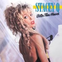 Stacey Q - Better Than Heaven - Expanded Ed. i gruppen CD hos Bengans Skivbutik AB (4179931)