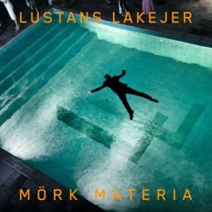 Lustans Lakejer - Mörk Materia i gruppen CD hos Bengans Skivbutik AB (4179977)