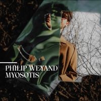 Weyand Philip - Myosotis i gruppen CD hos Bengans Skivbutik AB (4179980)