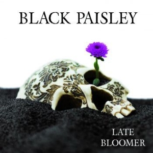 Black Paisley - Late Bloomer (Reissue + Bonus Track i gruppen CD hos Bengans Skivbutik AB (4180099)