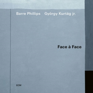 Phillips Barre Kurtág György Jr. - Face A Face i gruppen CD hos Bengans Skivbutik AB (4180432)